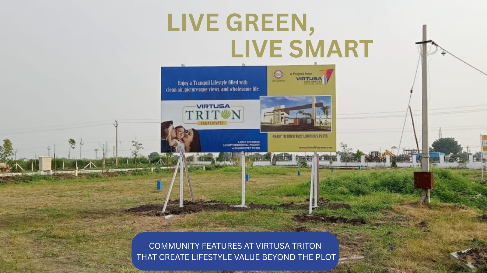 Live Green, Live Smart: Community Features at Virtusa Triton That Create Lifestyle Value Beyond the Plot.